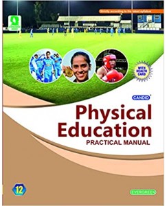 Evergreen CBSE Practical Manual in Physical Education - 12